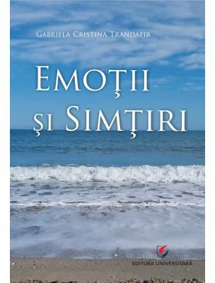 Emotii si simtiri - Gabriela Cristina Trandafir