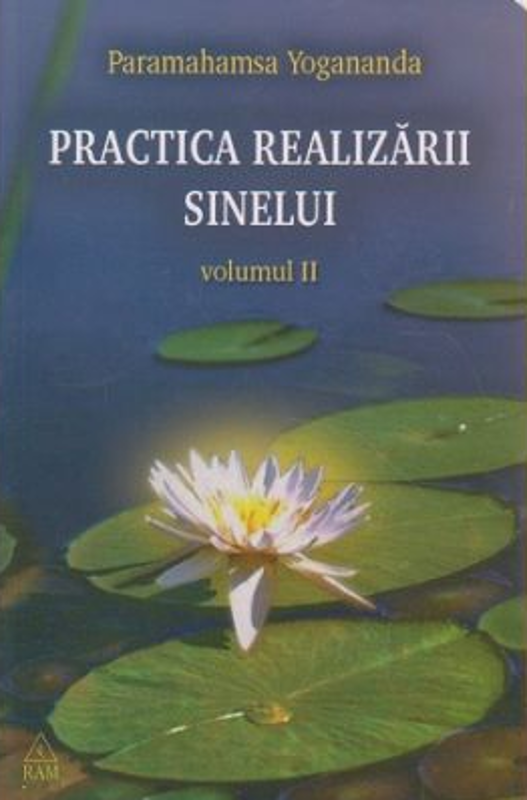 Practica realizarii sinelui. Volumul 2