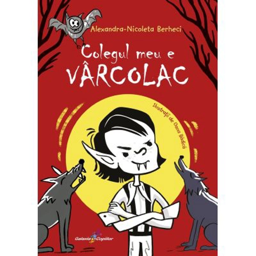 Colegul meu e varcolac - Alexandra Berheci