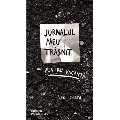 Jurnalul meu trasnit pentu vacanta. Editia a 2-a - Keri Smith
