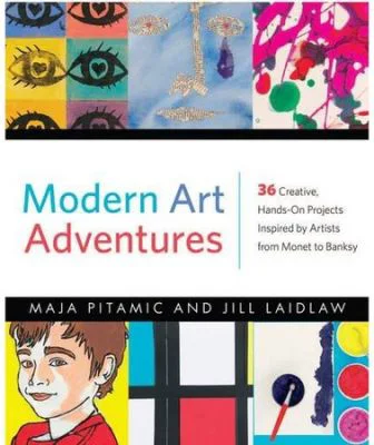 Modern Art Adventures - Jill Laidlaw, Rachel Ropeik
