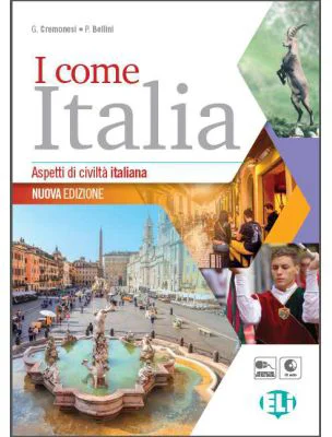 I come Italia. Libro dello studente (Nuova Edizione) + CD - G Cremonesi