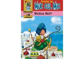 Povestea lui Muc cel Mic - Wilhelm Hauff