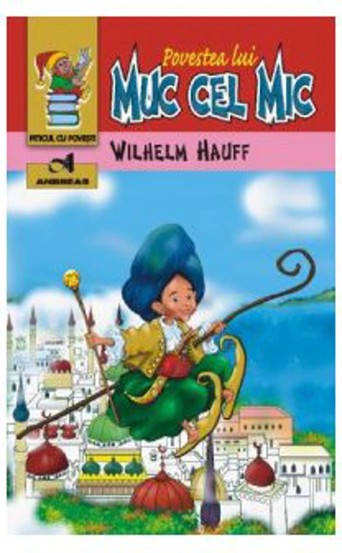 Povestea lui Muc cel Mic - Wilhelm Hauff