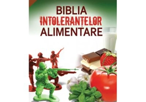 Biblia intolerantelor alimentare