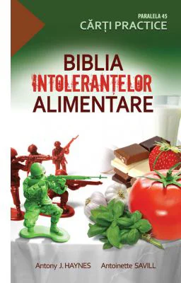 Biblia intolerantelor alimentare