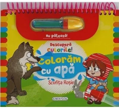 Descopera culorile! Coloram cu apa. Scufita rosie