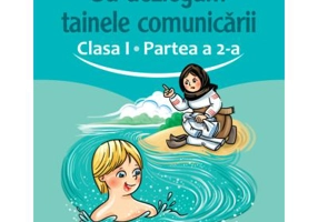 Sa dezlegam tainele comunicarii. Clasa 1. partea 2. ABAK2 - Carmen Iordachescu