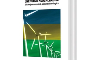 Energiile regenerabile. Eficienta economica, sociala si ecologica - E. M. Dobrescu