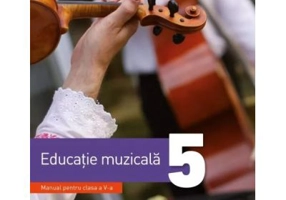 Educatie muzicala. Manual. Clasa a 5-a