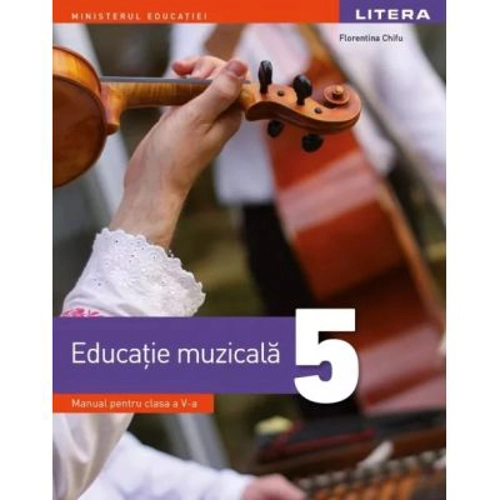 Educatie muzicala. Manual. Clasa a 5-a