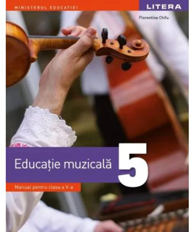 Educatie muzicala. Manual. Clasa a 5-a