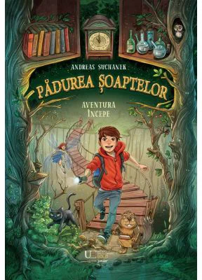 Padurea Soaptelor. Aventura incepe (volumul 1)