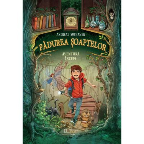 Padurea Soaptelor. Aventura incepe (volumul 1)