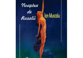 Noaptea de Rusalii - Ion Muscalu