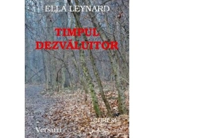 Timpul dezvaluitor. Versuri - Ella Leynard