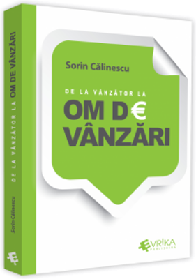 De la vanzator la om de vanzari - Sorin Calinescu