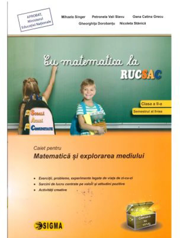 Cu matematica la RUCSAC, Caiet pentru Matematica si explorarea mediului, clasa a 2-a, semestrul al 2-lea - Mihaela Singer