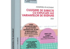 Admiterea in notariat. Culegere de subiecte cu explicatii ale variantelor de raspuns - Carmen Nicoleta Barbieru, Diana-Geanina Ionas