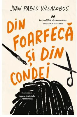 Din foarfeca si din condei - Juan Pablo Villalobos