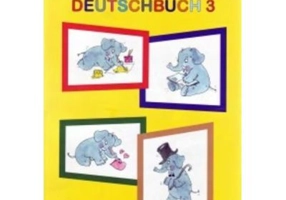 DEUTSCHBUCH 3 Manual de limba germana pentru clasa a 3-a. Liimba materna - Elke Dengel