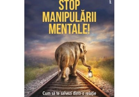 Stop manipularii mentale - Julie Arcoulin
