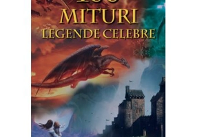 100 Mituri si legende celebre - Tatiana Muravieva
