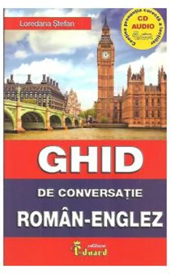 Ghid de conversatie roman-englez cu CD - Loredana Stefan