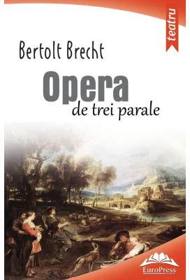 Opera de trei parale - Bertolt Brecht