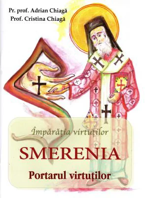 Imparatia virtutilor. Smerenia - Adrian Chiaga
