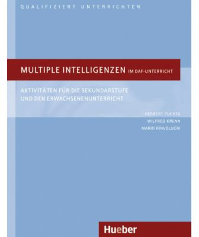 Multiple Intelligenzen im DaF-Unterricht Buch Aktivitaten fur die Sekundarstufe und den Erwachsenenunterricht - Herbert Puchta, Wilfried Krenn, Mario