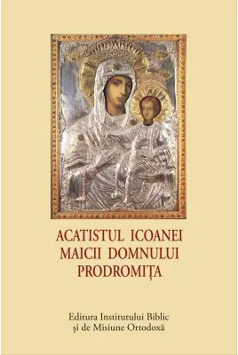 Acatistul Icoanei Maicii Domnului Prodromita (format mic)