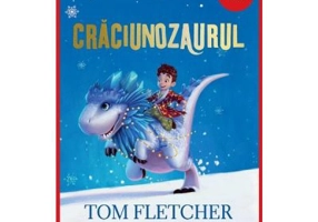 Craciunozaurul. Editie cartonata