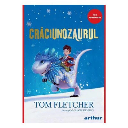 Craciunozaurul. Editie cartonata