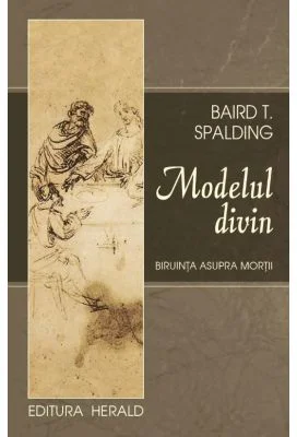 Modelul divin - Baird Spalding
