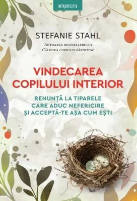 Vindecarea copilului interior - Stefanie Stahl