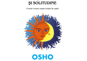 Iubire, libertate si solitudine - Osho