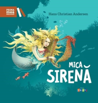 Mica sirena. Repovestire de Iulian Filip - Hans Christian Andersen