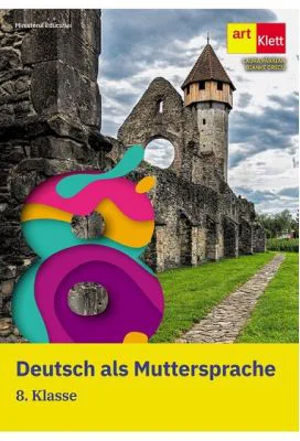 Deutsch als Muttersprache. 8. Klasse. Manual limba germana clasa 8
