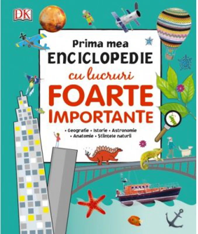 Prima mea enciclopedie cu lucruri foarte importante