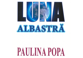 Luna albastra - Paulina Popa