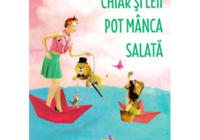 Chiar si leii pot manca salata - Raphaelle Giordano