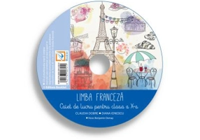 CD audio pentru Caietul de lucru pentru clasa a 10-a Limba franceza - Claudia Dobre