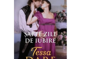 Sapte zile de iubire - Tessa Dare