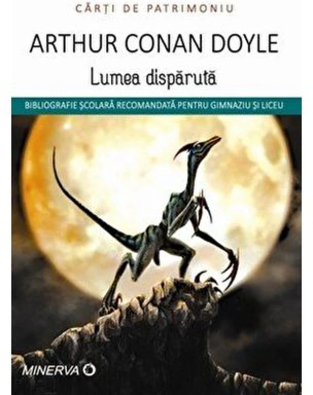 Lumea disparuta - Arthur Conan Doyle