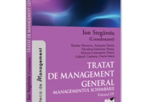 Tratat de management general. Managementul schimbarii Vol. 9 - Ion Stegaroiu