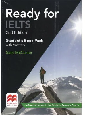 Ready for IELTS. 2nd Edition. Student's Book Pack with Answers - Sam McCarter