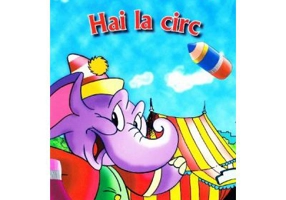Hai la Circ. Carte de colorat