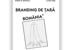 Branding de tara. Romania - N. Cimpoca, E. M. Dobrescu, V. A. Chira, L. Trasa