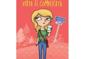 Lea Olivier si viata ei complicata, volumul I. Ratacita - Catherine Girard-Audet